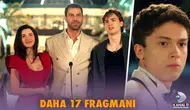 Daha 17 Dizisi Çekim Yerleri Neresi, Ege Sahilleri ve İstanbul Mekanları Hangileri?
