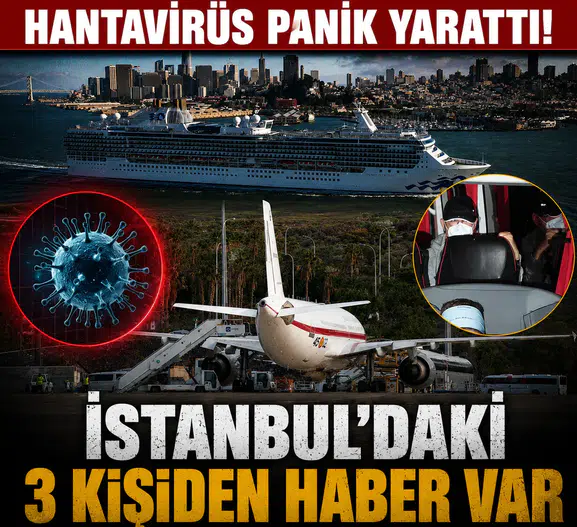 Hantavirüs Panik Yarattı! İstanbul’daki 3 Kişiden Haber Var