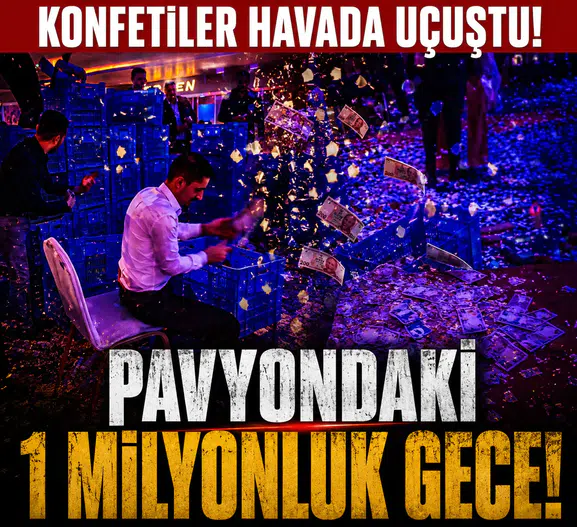 Pavyonda Tanıştığı Konsomatris İçin 1 Milyon Liralık Konfeti Patlattı!