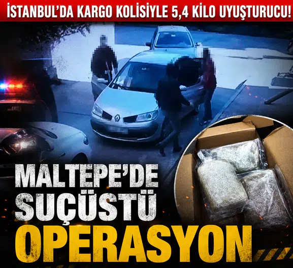İstanbul’da Kargo Kolisiyle 5,4 Kilo Uyuşturucu! Maltepe’de Suçüstü Operasyon
