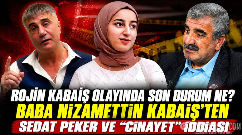 Rojin Kabaiş Cinayet Mi, İntihar Mı? Sedat Peker Rojin Kabaiş Dosyasında 25 Milyon TL Ödül Mü Açıkladı?
