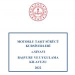 MOTORLU TAŞIT SÜRÜCÜ KURSİYERLERİ e-SINAVI BAŞVURU VE UYGULAMA KILAVUZU 2022