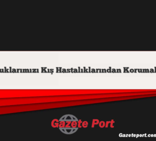 Çocuklarımızı Kış Hastalıklarından Korumalıyız