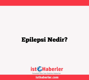 Epilepsi Nedir?