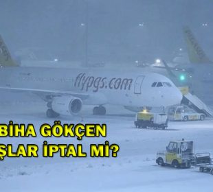 İstanbul ve Sabiha Gökçen Havalimanları