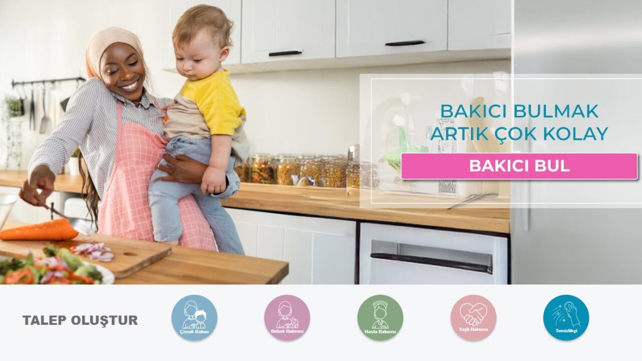 En Uygun Bakıcı Siteleri - Bakicibak.com.tr