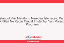 İstanbul Yarı Maratonu Nereden İzlenecek, Para Ödülleri Ne Kadar Olacak? İstanbul Yarı Maraton Programı - Görseli