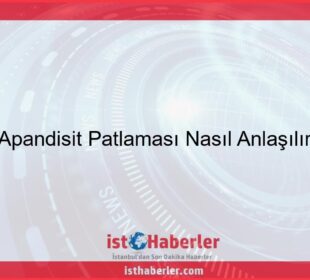 Apandisit Patlaması Nasıl Anlaşılır - Görseli