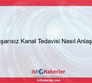 Başarısız Kanal Tedavisi Nasıl Anlaşılır - Görseli
