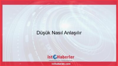 Düşük Nasıl Anlaşılır - Görseli
