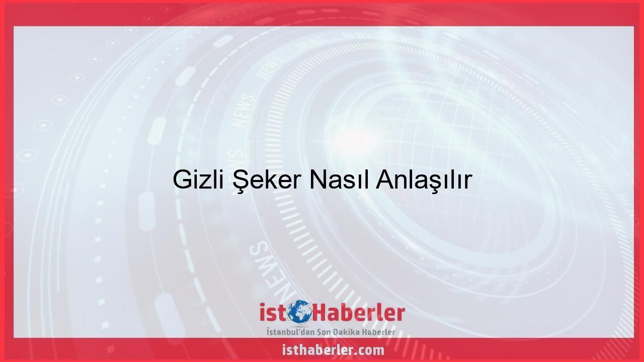 Gizli Şeker Nasıl Anlaşılır - Görseli