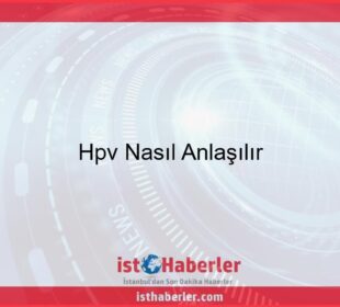 Hpv Nasıl Anlaşılır - Görseli