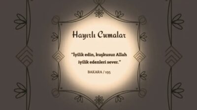 yepyeni-cuma-mesajlari-duali-resi-mli-2-mayis-2025-en-guzel-anlamli-kisa-ayetli-ve-hadisli-hayirli-cumalar-mesajlari