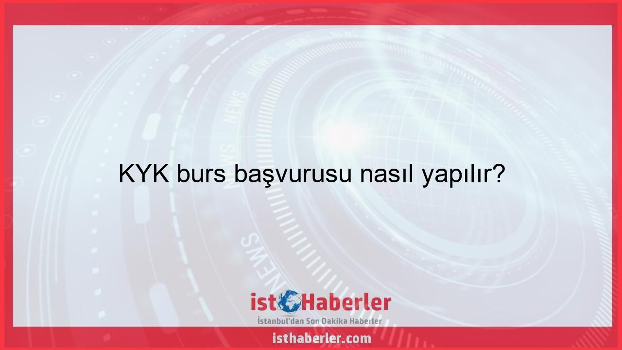 KYK burs başvurusu nasıl yapılır? - Görseli