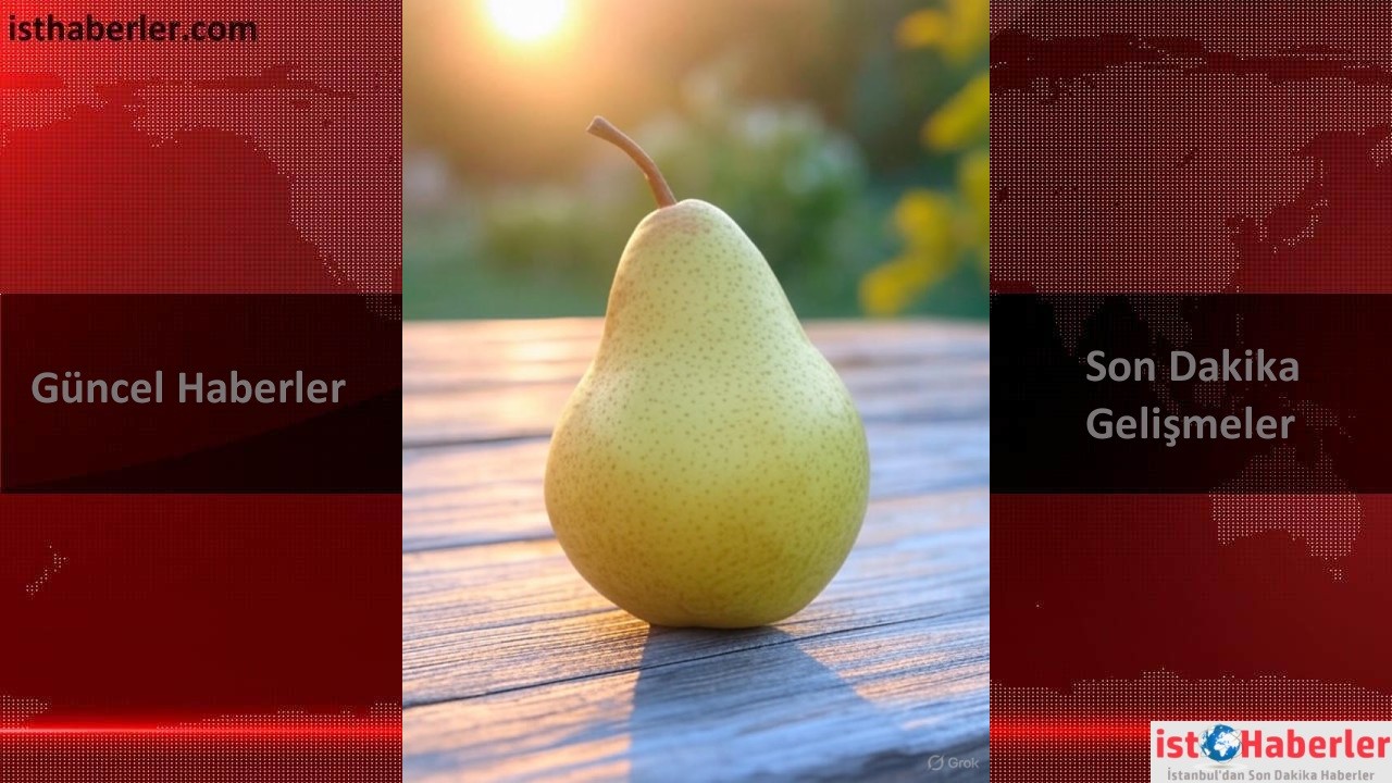 Rüyada Armut Görmek Ne Anlama Gelir?