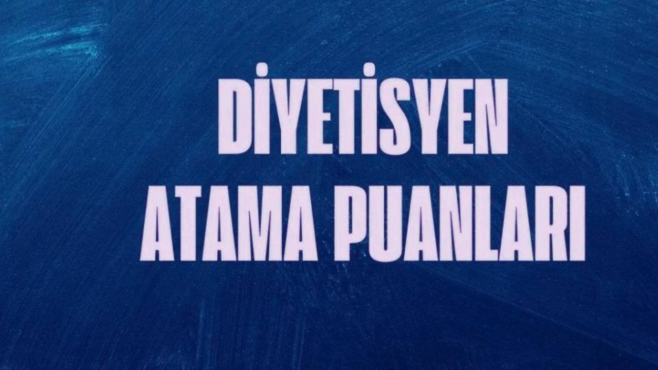 KPSS 2025/4 Lisans Diyetisyen Atama Taban Puanları Açıklandı! Tüm Detayları Derledik