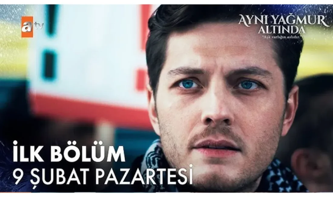 ATV ekranlarında izleyiciyle buluşmaya hazırlanan Aynı Yağmur Altında dizisi, yayınlanan